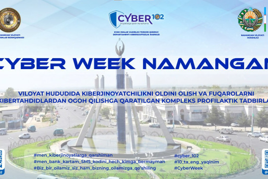 "CYBER WEEK" kompleks targ‘ibot-tashviqot tadbirlari o‘tkazilmoqda