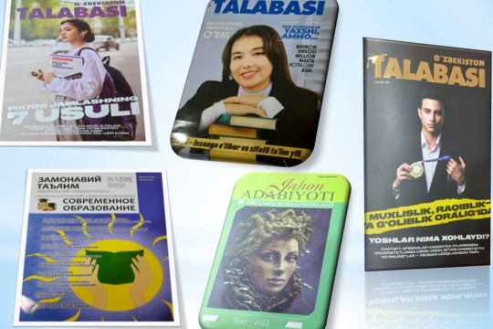 New issues of "Student of Uzbekistan", "Modern Education" and "World Literature" magazines have arrived