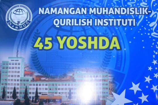 Namangan muhandislik-qurilish instituti 45 yoshda!